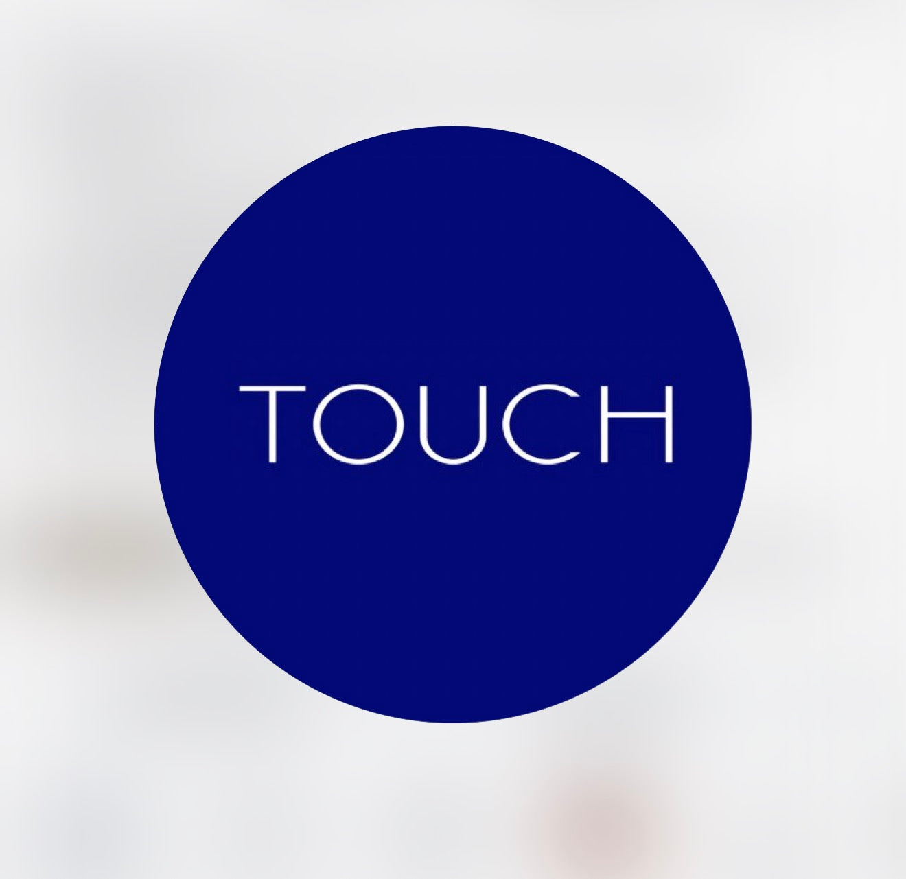 TOUCH