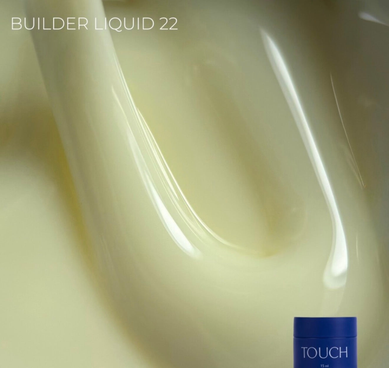 TOUCH BUILDER LIQUID 15ml (30 COLORES)